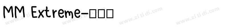 MM Extreme字体转换